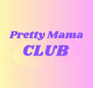 Pretty Mama Club - Home